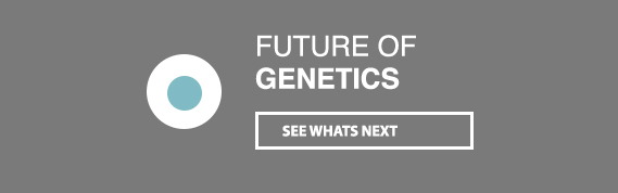 Future of Genetics