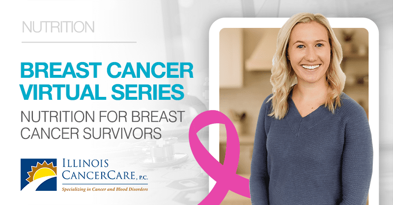 Virtual Series: Nutrition For Breast Cancer Survivors