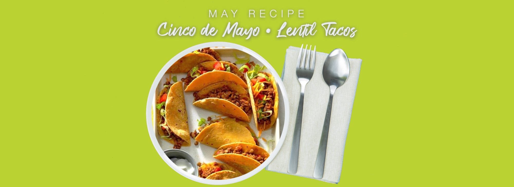 May recipe lentil taco